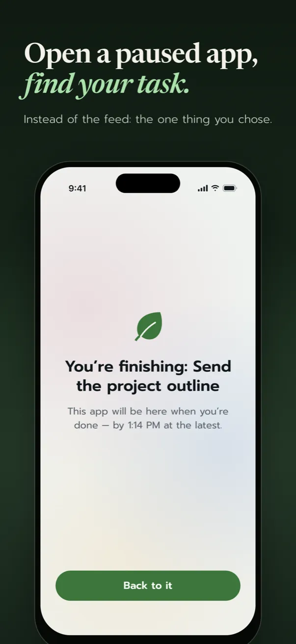 A paused app in Task Focus showing ‘You’re finishing: Send the project outline’ and a Back to it button instead of the app